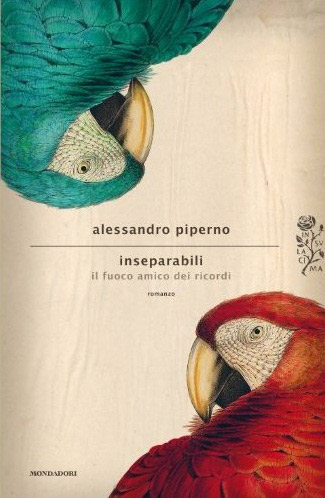 Alessandro Piperno - Inseparabili. Premio Strega 2012