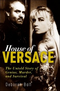 House of Versace: the untold story of genius, murder and survival