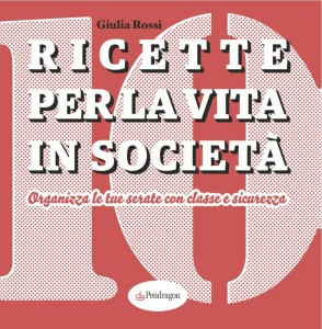 ricette per la vita in società