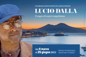 MANN, locandina mostra “Lucio Dalla. Il sogno di essere napoletano”