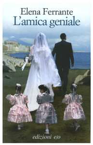 Copertina del libro “L’amica geniale” di Elena Ferrante