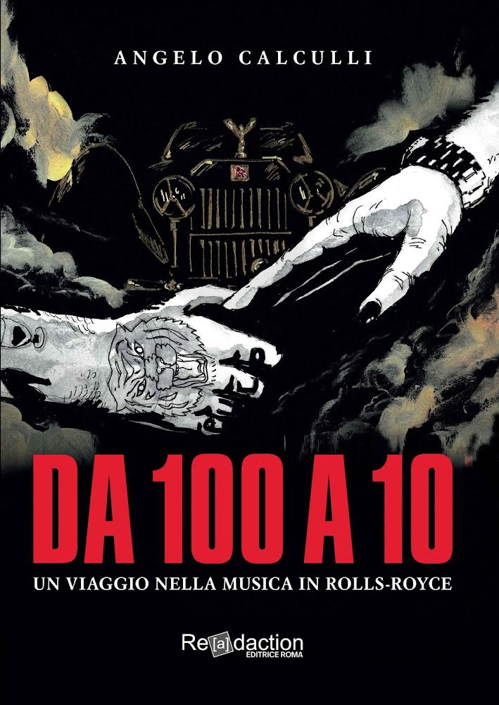 Cover del libro “Da 100 a 10. Un viaggio nella musica in Rolls-Royce”_credits Courtesy of Press Office